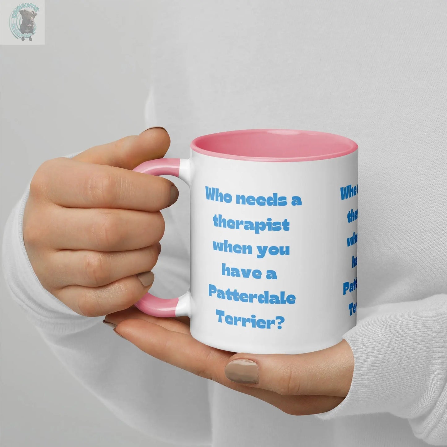 Mug - who needs a therapist when you have a Patterdale Terrier  Pawsome zkcreartive  Pink 