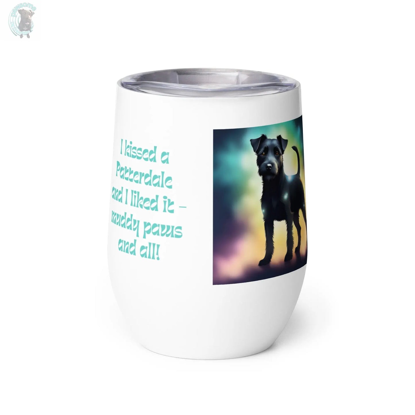 Wine tumbler - I kissed a Patterdale Terrier  Pawsome zkcreartive   