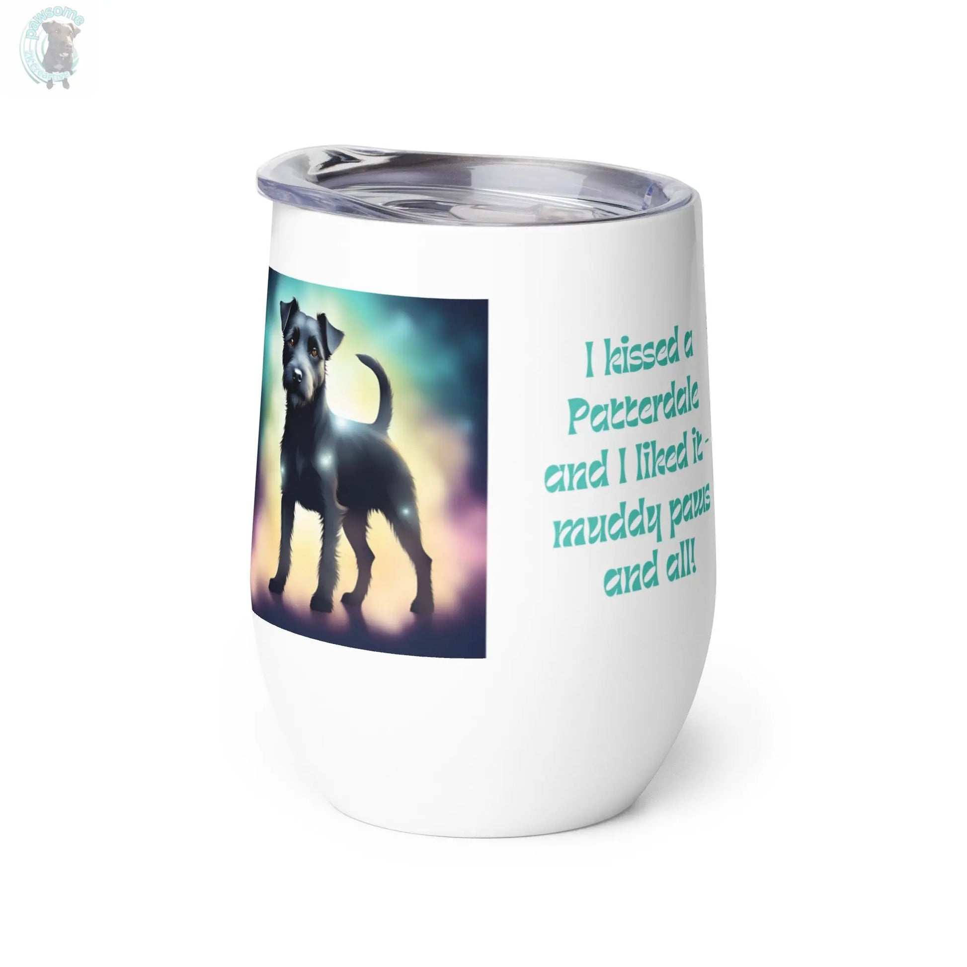 Wine tumbler - I kissed a Patterdale Terrier  Pawsome zkcreartive   